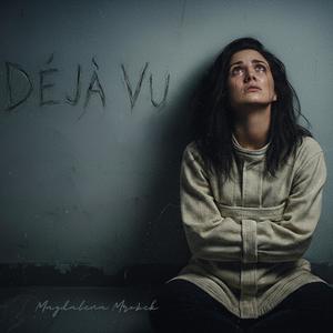 Déjà Vu (feat. Magdalena Mrożek|Radio Edit)