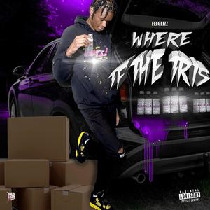 WHERE TF THE TRIS ? (Explicit)