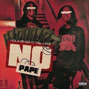 No Pape (feat. Tall Mook) [Explicit]