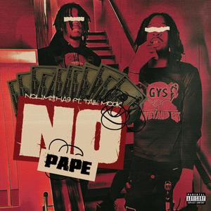 No Pape (feat. Tall Mook) (Explicit)