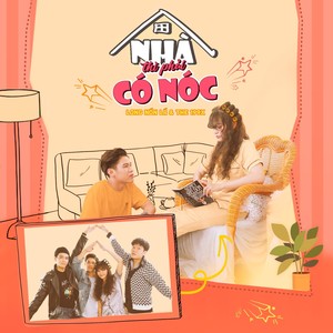 Nhà Thì Phải Có Nóc