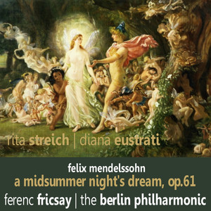 A Midsummer Night's Dream, Op. 61 - I. Overture - Allegro di molto