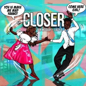 Closer (feat. Lady E)