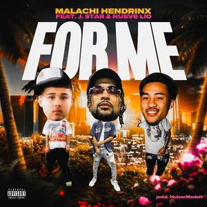 For Me (feat. J.Star & Nueve Lio) (Explicit)