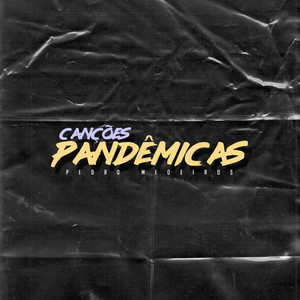 Canções Pandêmicas