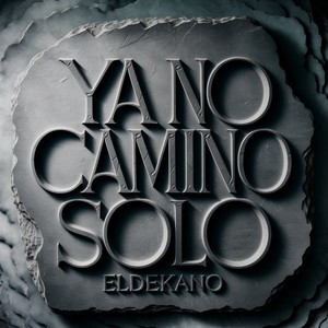 Ya No Camino Solo