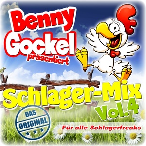 Benny Gockel präsentiert Schlager-Mix, Vol. 4 (Für alle Schlagerfreaks)