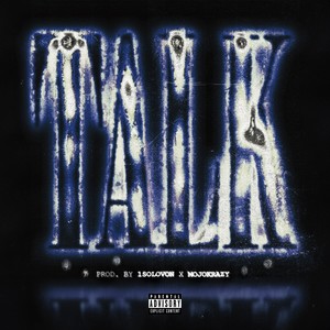 Talk (Explicit)