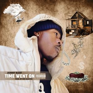 TIME WENT ON (Explicit)