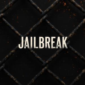 JAILBREAK