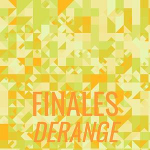 Finales Derange