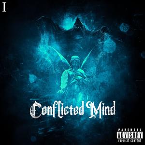 Conflicted Mind I (Explicit)