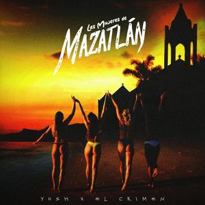 Las mujeres de mazatlan (feat. El crimen)