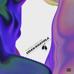 Udan Khatola(feat. Sanaèa Takia) (Explicit)