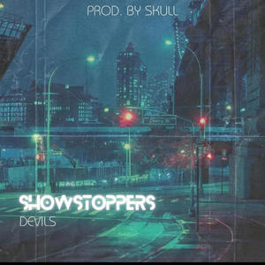 Showstoppers (feat. Gaxerbrum & Nikk Likhari) [Explicit]