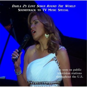 Darla Z's Love Songs Round the World (TV Special Soundtrack)