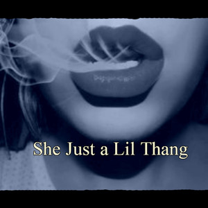 She Just a Lil Thang