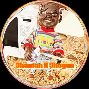 Shaman & Da Shogun (feat. SHOGUN187) (Explicit)