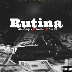 Rutina (feat. Clack SDP & Bonni Boy) (Explicit)