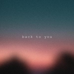 Back To You