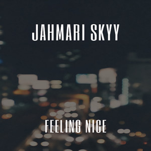 Feeling Nice (Explicit)