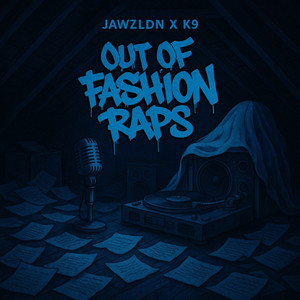 Out Of Fashion Raps (Explicit)
