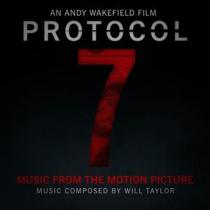 Protocol 7 (Music from the Motion Picture)