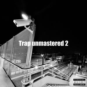 Trap unmastered 2 (Explicit)