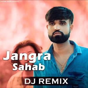 Jangra Sahab (DJ Remix)