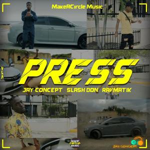 Press(feat. Slash Don & Ravmatik)