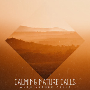 Calming Nature Calls