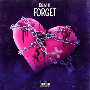 Forget (Explicit)