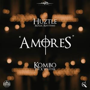 Amores(feat. Kombo the X Writter) (Explicit)