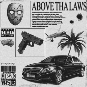 Above Tha Laws (Explicit)