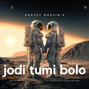 Jodi Tumi Bolo (Music Video Version)