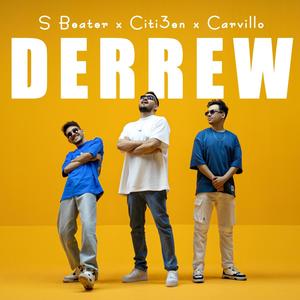 Derrew (feat. Citi3en & Carvillo)