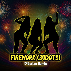 Firework (Budots)