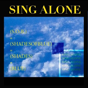 Sing Alone (Explicit)