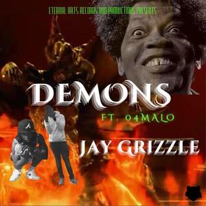 Demons (feat. Jay Grizzle) [Explicit]