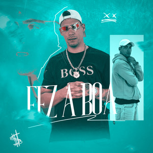 Fez a Boa (Explicit)