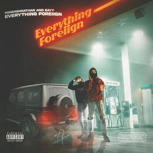 Everything Foreiign (Explicit)