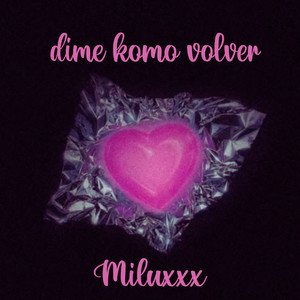 Dime Komo Volver