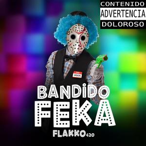 Bandido Feka (Explicit)