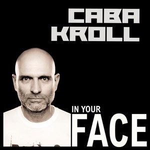 In Your Face (Caba Kroll Meets C.J. Stone)