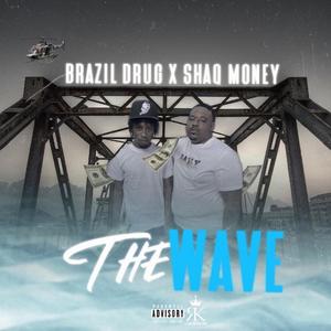 The Wave-Brazil ** X Shaq_money