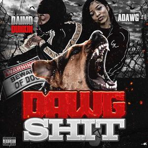 Dawg **** (feat. A Dawg) [Explicit]