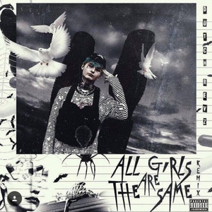 All Girls Are The Same (Remix)