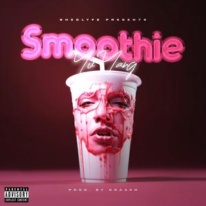 Smoothie (Explicit)