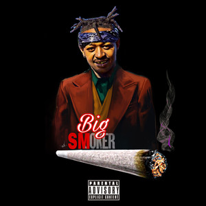 Big Smoker (Explicit)