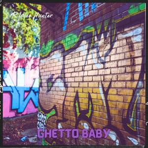 Ghetto Baby (Explicit)